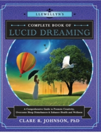 Llewellyn's Complete Book of Lucid Dreaming