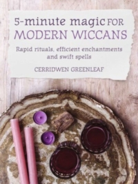 5-Minute Magic for Modern Wiccans