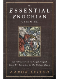 The Essential Enochian Grimoire