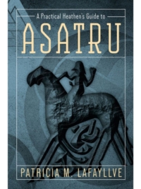 A Practical Heathen's Guide to Asatru