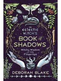 The Eclectic Witch's Book of Shadows