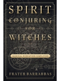 Spirit Conjuring for Witches