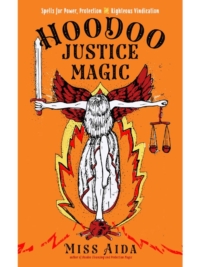 Hoodoo Justice Magic