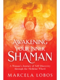 Awakening Your Inner Shaman