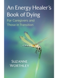 An Energy Healer's Book of Dying