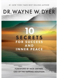 10 Secrets for Success and Inner Peace