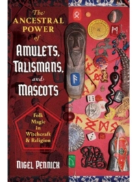 The Ancestral Power of Amulets, Talismans, and Mascots