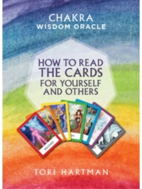 Chakra Wisdom Oracle: How to Read the Cards for Yourself and Others