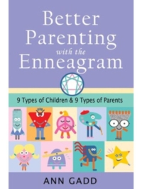Better Parenting With The Enneagram