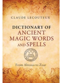 Dictionary of Ancient Magic Words & Spells