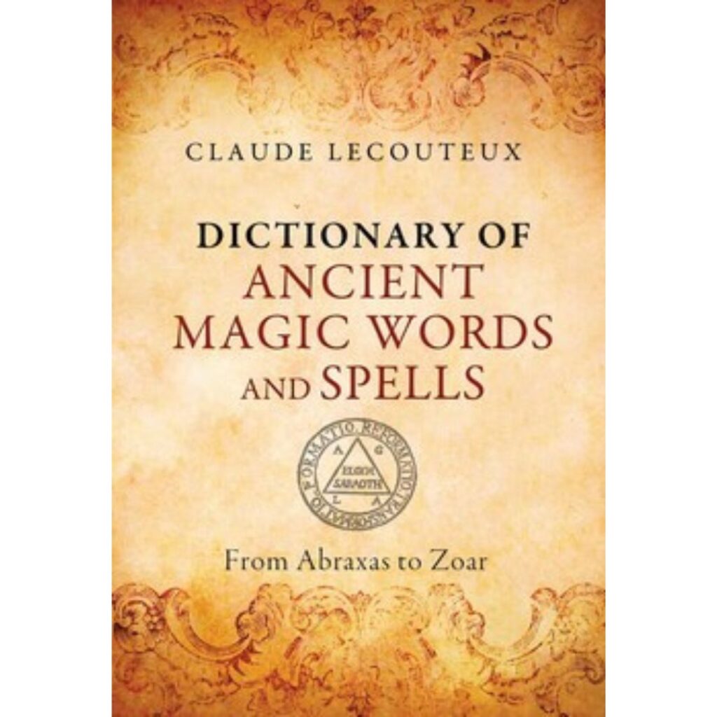 Dictionary of Ancient Magic Words & Spells