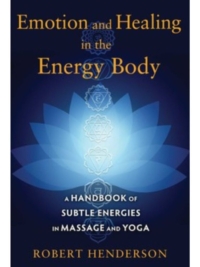 Emotion & Healing in the Energy Body