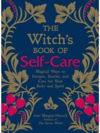 The Witch's Book of Self Care