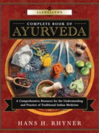 Llewellyn's Complete Book of Ayurveda