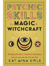 Psychic Skills for Magic & Witchcraft