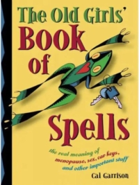 The Old Girls' Book of Spells