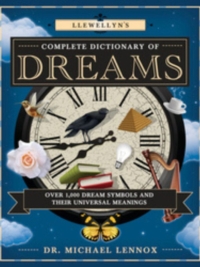 Llewellyn's Complete Dictionary of Dreams