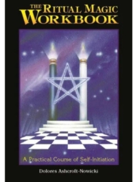 The Ritual Magic Workbook