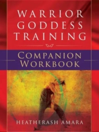 Warrior Goddess Training Companion Workbook