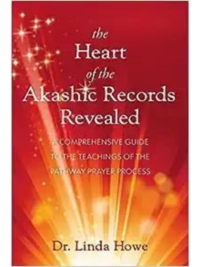 The Heart of the Akashic Records Revealed