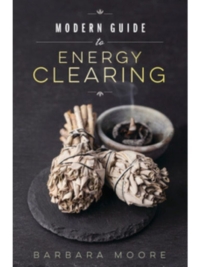 Modern Guide to Energy Clearing