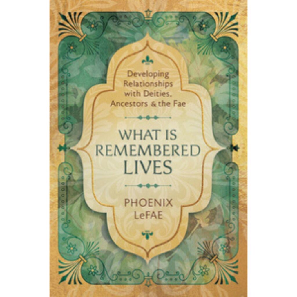 What Is Remembered Lives