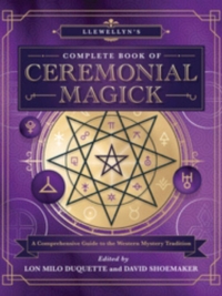 Llewellyn's Complete Book of Ceremonial Magick