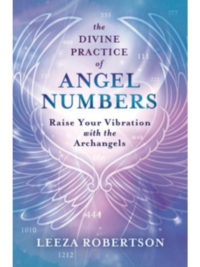 The Divine Practice of Angel Numbers