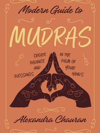 Modern Guide to Mudras