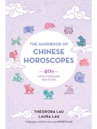 The Handbook of Chinese Horoscopes
