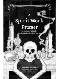 A Spirit Work Primer