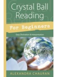 Crystal Ball Reading for Beginners