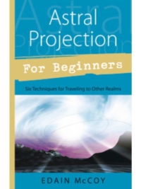 Astral Projection for Beginners