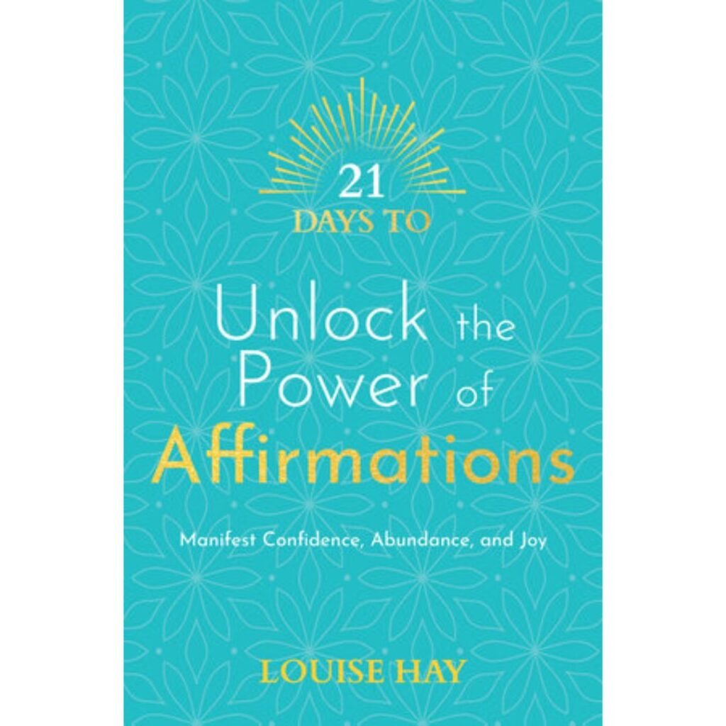 21 Days to Unlock the Power of Affirmations