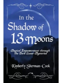 In the Shadow of 13 Moons