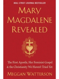 Mary Magdalene Revealed