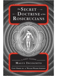 The Secret Doctrine of the Rosicrucians
