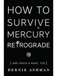How to Survive Mercury Retrograde