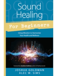 Sound Healing for Beginners