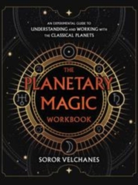 The Planetary Magic Workbook