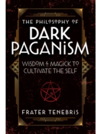 The Philosophy of Dark Paganism