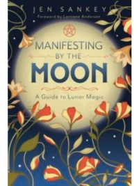 Manifesting by the Moon